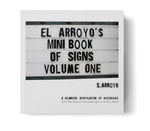 EL ARROYO'S MINI BOOK OF SIGNS