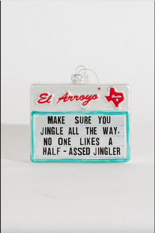 El Arrayo- Ornament - Half-Assed Jingler